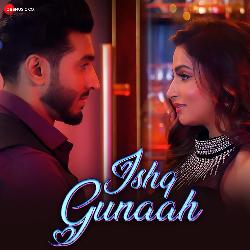 Ishq Gunaah-AkVceDteYgs