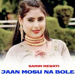 JAAN MOSU NA BOLE