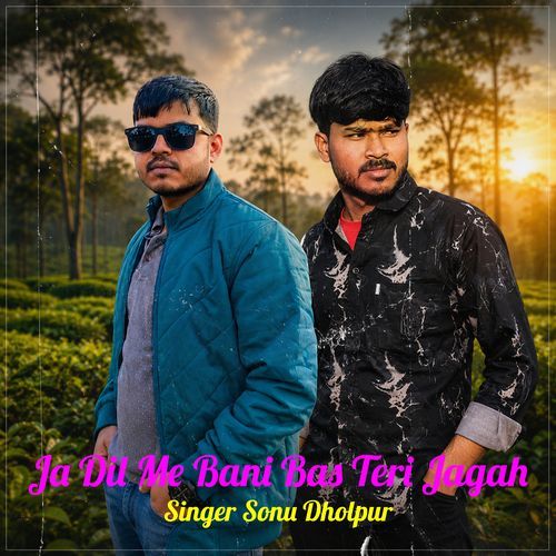 Ja Dil Me Bani Bas Teri Jagah