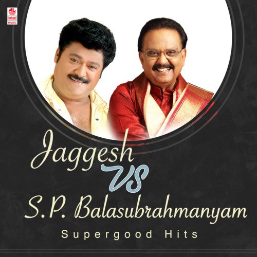 Jaggesh Vs S.P. Balasubrahmanyam Supergood Hits