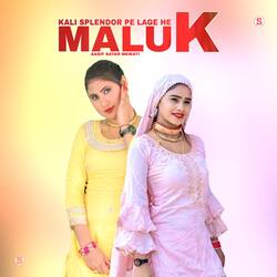 Kali Splendor Pe Lage He Maluk