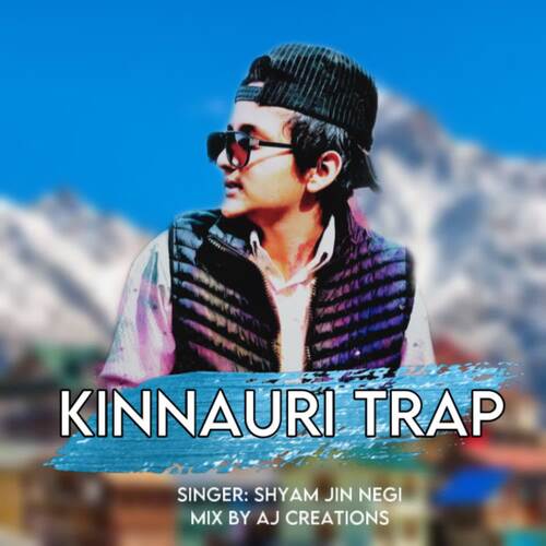 Kinnauri Trap