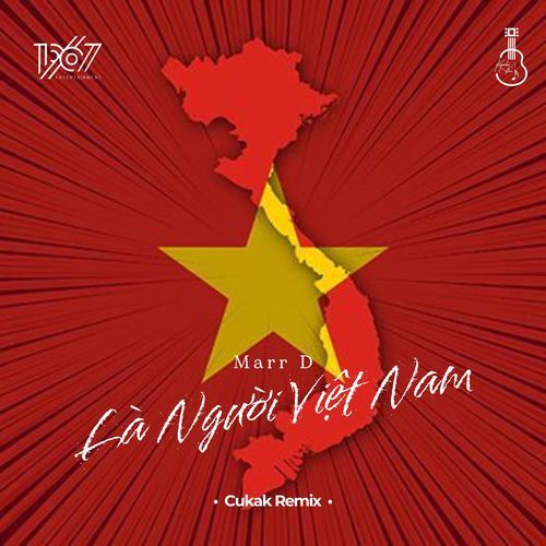 Là Người Việt Nam (Cukak Remix)