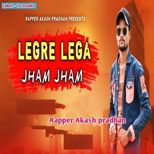 LEGRE LEGA JHAM JHAM