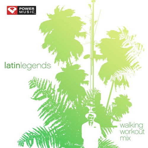 Latin Legends Walking Workout Mix (60 Min Non-Stop Workout Mix (128 BPM) )