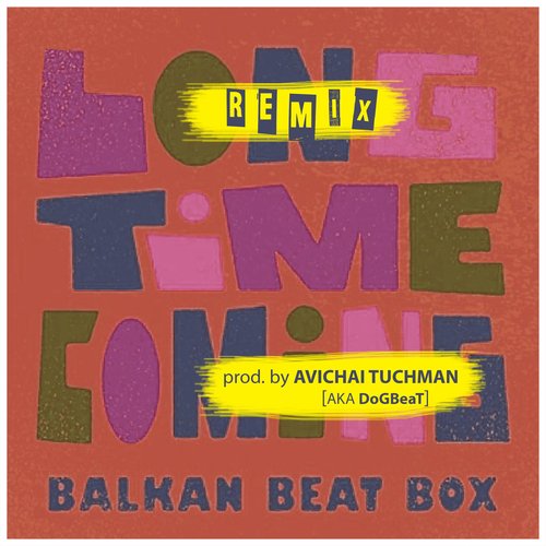 Long Time Coming (Avichai Tuchman aka DoGBeaT remix)