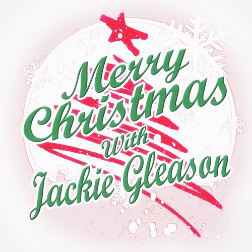 Merry Christmas with Jackie Gleason