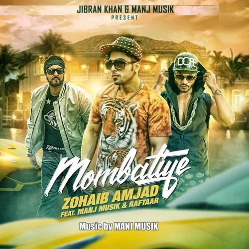 Mombatiye (feat. Raftaar & Manj Musik)