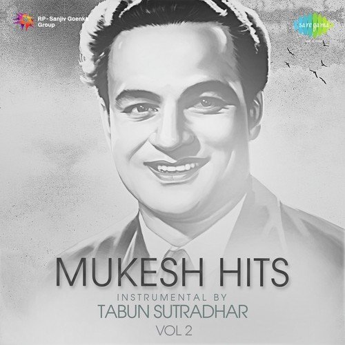 Mukesh Hits Instrumental By Tabun Sutradhar Vol. 2