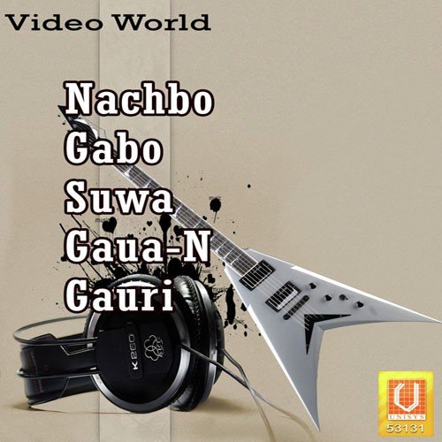 Nachbo Gabo Suwa Gaua-N Gauri