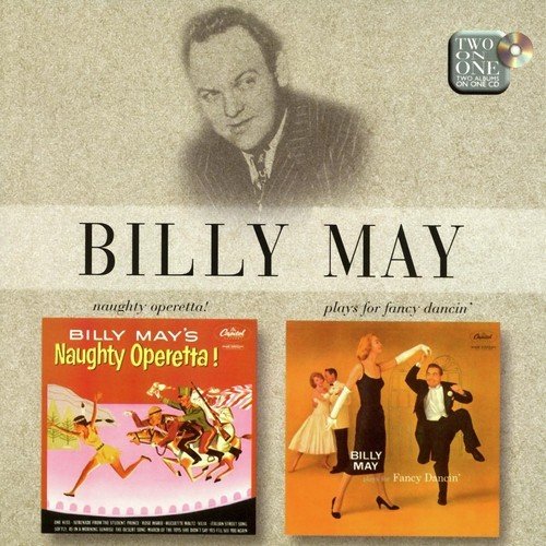 Naughty Operetta! / Billy May Plays For Fancy Dancin'