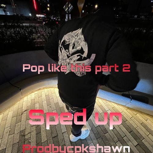 Pop like this Pt. 2 (Sped Up) cover art