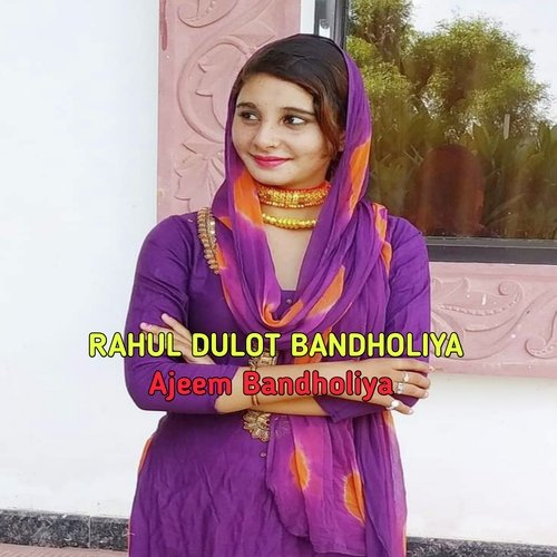 Rahul Dulot Bandholiya