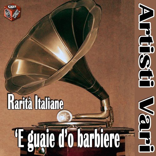 Rarità italiane ('E guaie d'o barbiere)