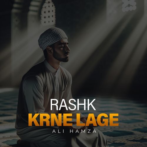 Rashk Krne Lage