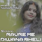 Raure Me Diwana Bheli