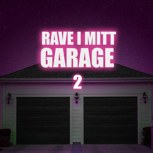 Rave i mitt garage 2_poster_image