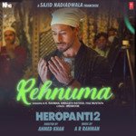 Rehnuma (From &quot;Heropanti 2&quot;)