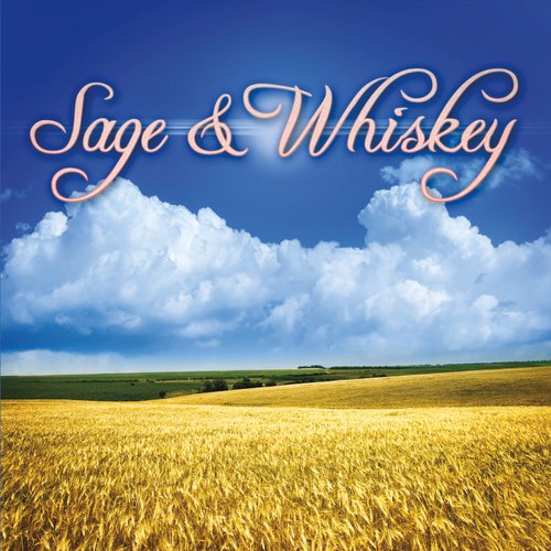 Sage and Whiskey