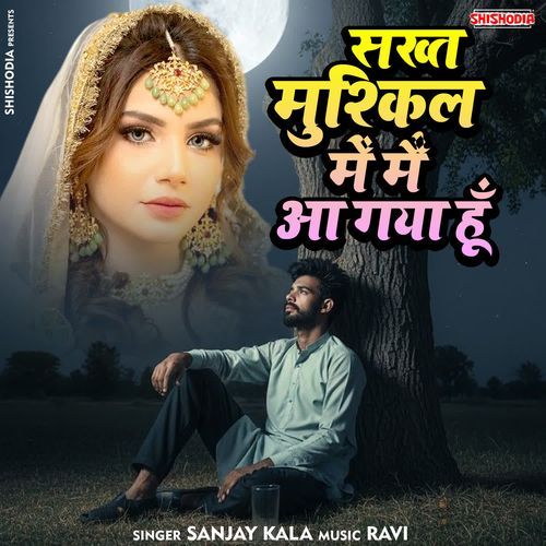 Sakht Mushkil Me Main Aa Gaya Hoon