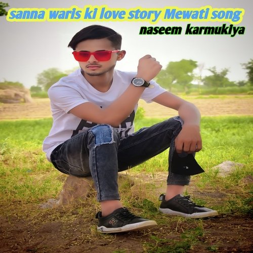 Sanna Waris Ki Love Story Mewati Song