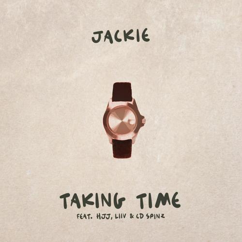 Taking Time (feat. Hjj, Liiv & CD Spinz)