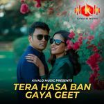 Tera Hasa Ban Gaya Geet