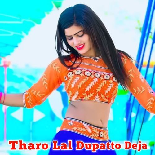 Tharo Lal Dupatto Deja