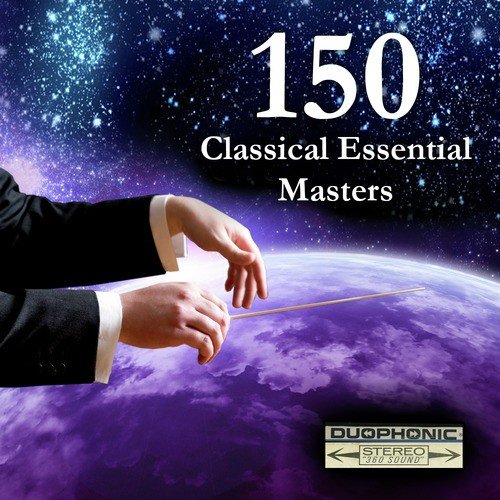 150 Classical Essential Masters