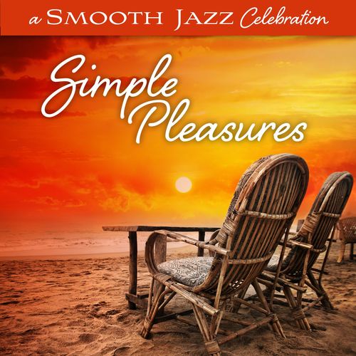 At Moment's Notice (A Smooth Jazz Celebration: Simple Pleasures Version)
