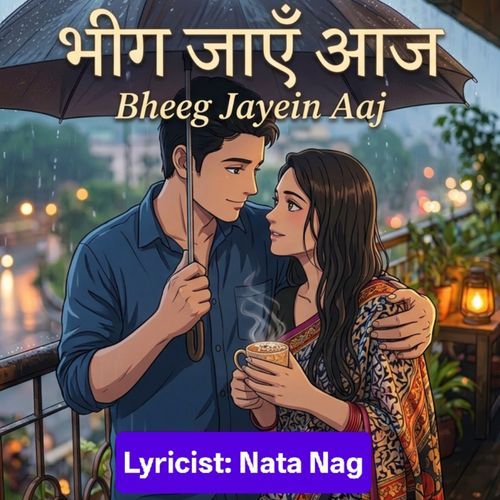 Bheeg Jayein Aaj
