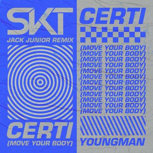 Certi (Move Your Body) (Jack Junior Remix)