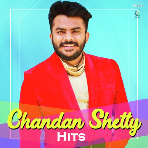 Chandan Shetty Hits