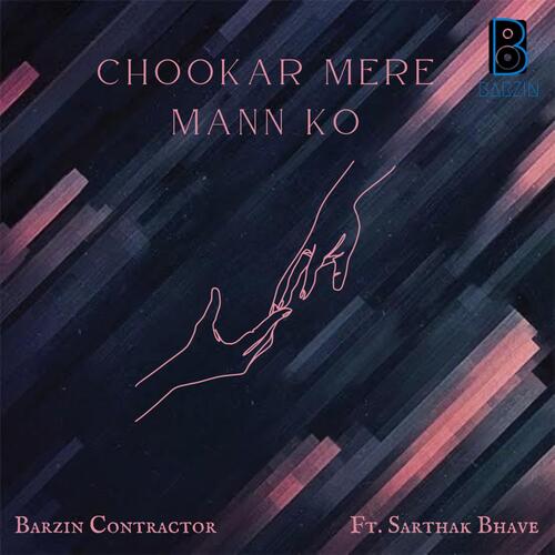 Chookar Mere Mann Ko (feat. Sarthak Bhave)