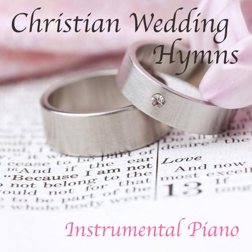 Christian Wedding Hymns: Instrumental Piano