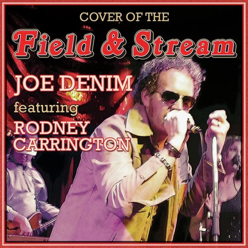 Cover of the Field & Stream (feat. Rodney Carrington) cover art