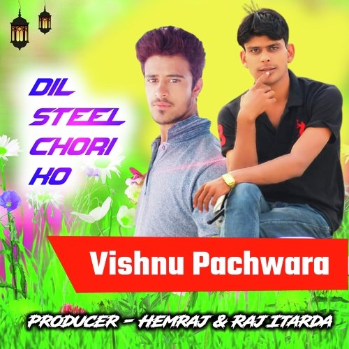 Dil Steel Chori Ko (Feat.Hemraj)