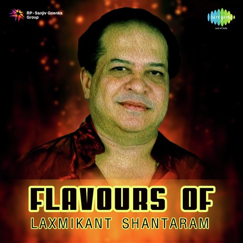 Flavours Of Laxmikant Shantaram