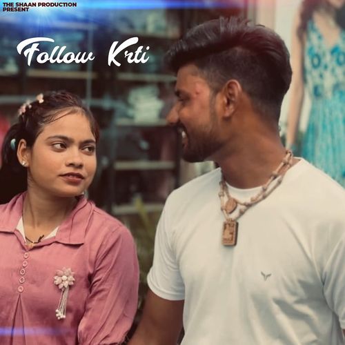 Follow Krti