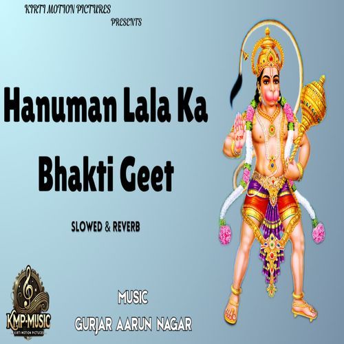 Hanuman Lala Ka Bhakti Geet Slowed & Reverb