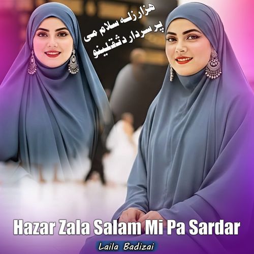 Hazar Zala Salam Mi Pa Sardar