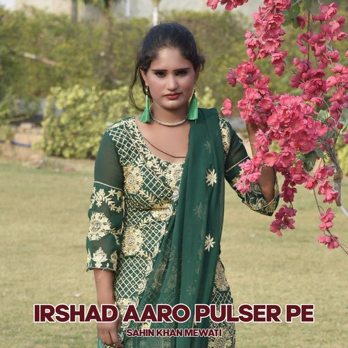 Irshad Aaro Pulser Pe