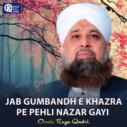 Jab Gumbandh E Khazra Pe Pehli Nazar Gayi