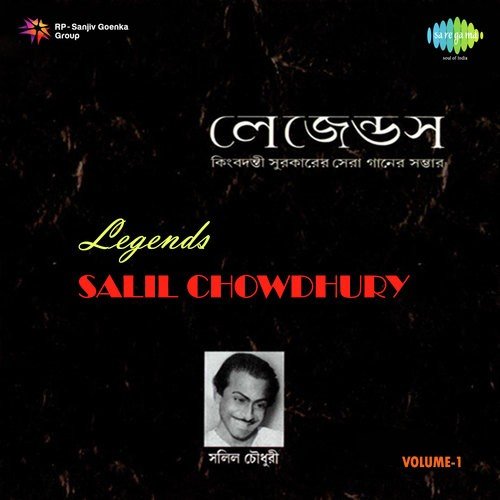 Legends Salil Chowdhury Vol. 1