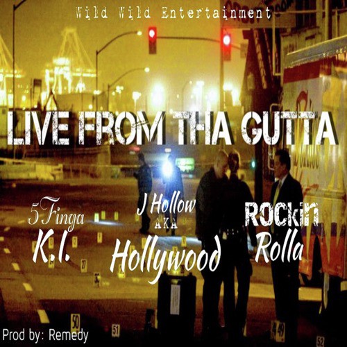 Live from the Gutta (feat. 5 Finga K.I. & Rockin Rolla) cover art
