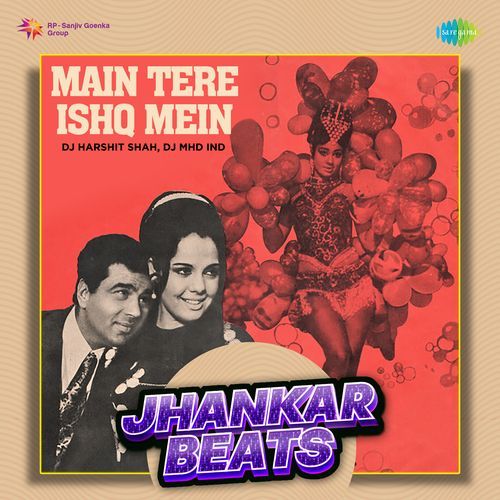 Main Tere Ishq Mein - Jhankar Beats
