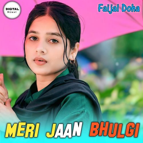 Meri Jaan Bhulgi