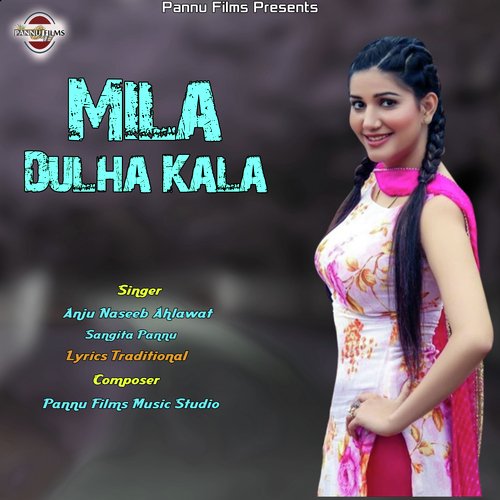 Mila Dulha Kala