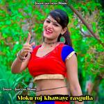 Moku Roj Khawaye Rasgulla