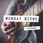 Monday Nitro (Prod. by Chipinkos) artwork